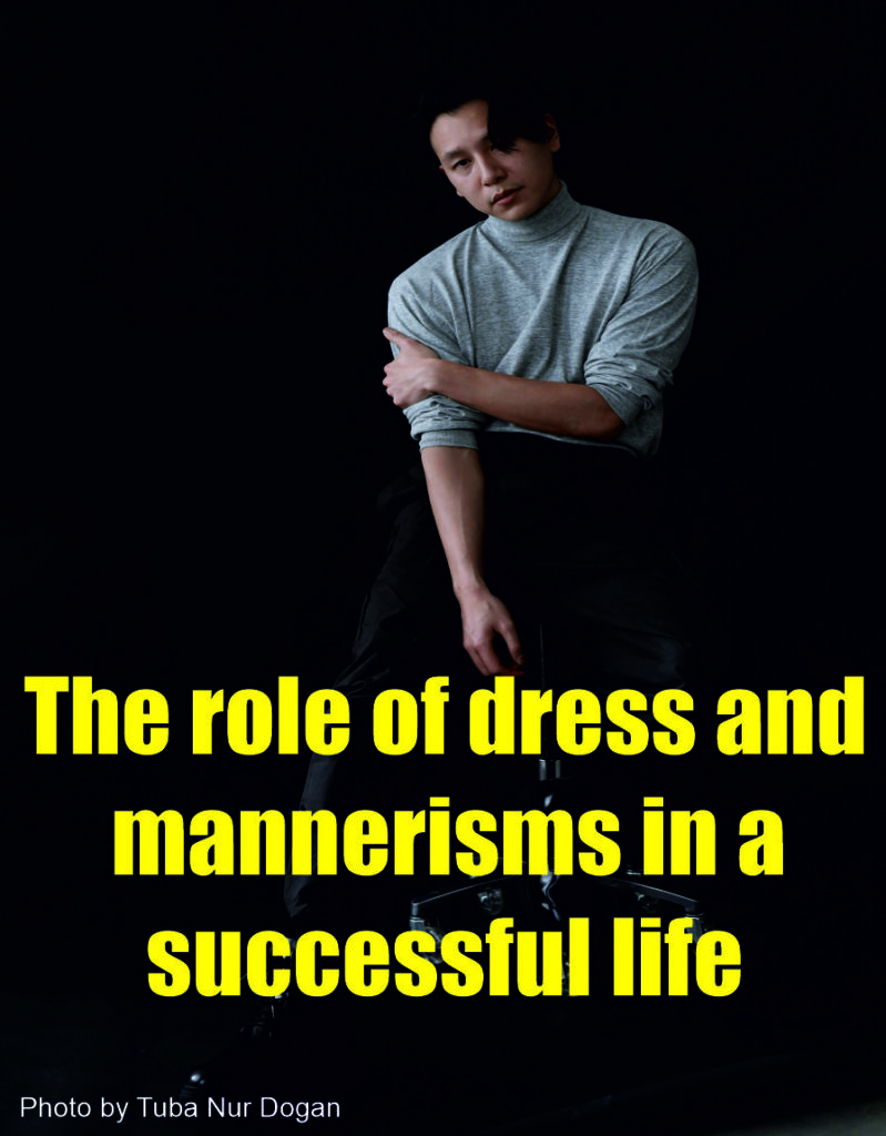 The role of dress and mannerisms in a successful life